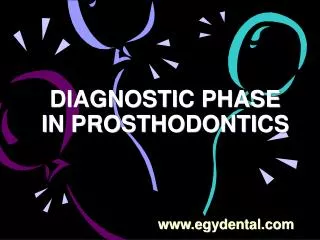 DIAGNOSTIC PHASE IN PROSTHODONTICS