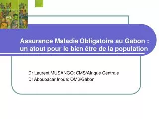 assurance maladie obligatoire au gabon un atout pour le bien tre de la population