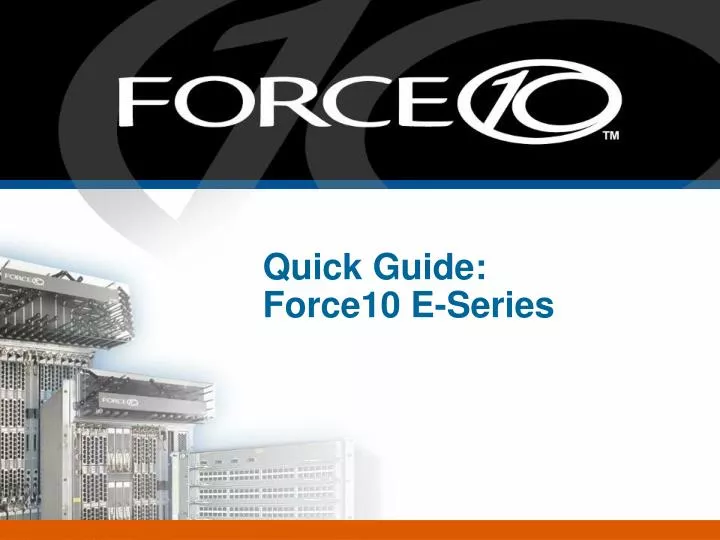quick guide force10 e series