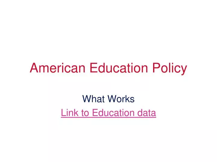 american education policy
