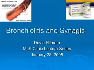 Bronchiolitis and Synagis