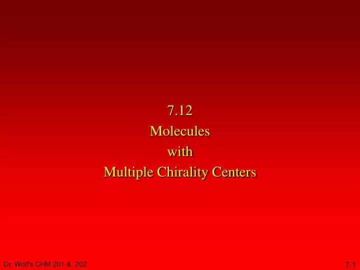 7 12 molecules with multiple chirality centers