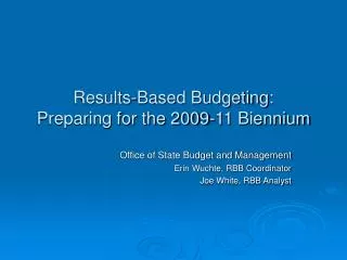 Results-Based Budgeting: Preparing for the 2009-11 Biennium