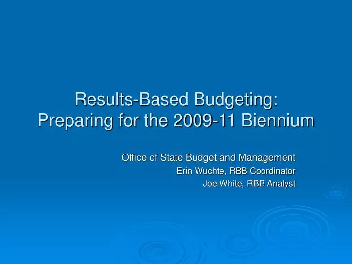 results based budgeting preparing for the 2009 11 biennium