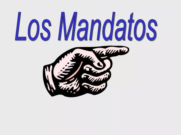 PPT - Los Mandatos PowerPoint Presentation, Free Download - ID:582164