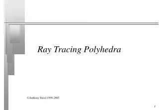 Ray Tracing Polyhedra