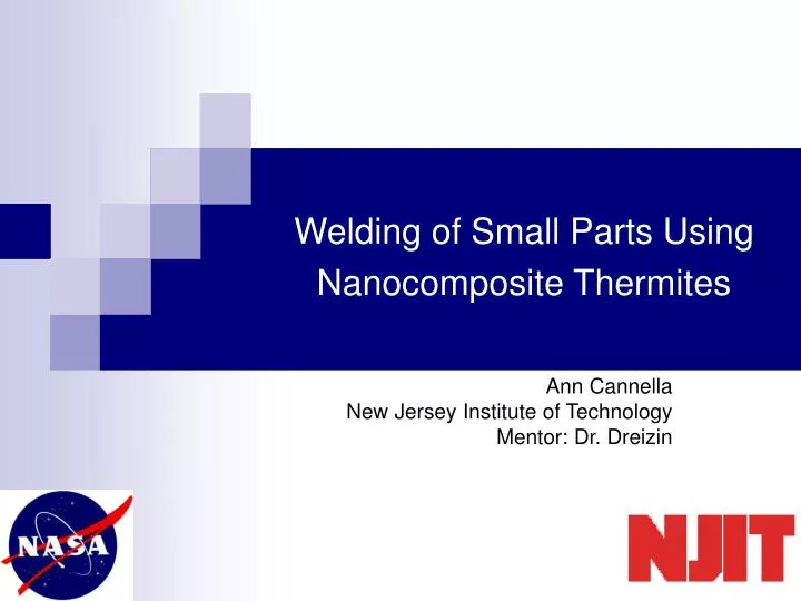 welding of small parts using nanocomposite thermites