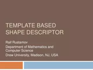 Template based shape descriptor