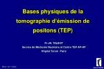 Bases physiques de la tomographie d’émission de positons (TEP) - slide 1