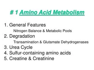 # 1 Amino Acid Metabolism