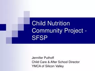 Child Nutrition Community Project -SFSP
