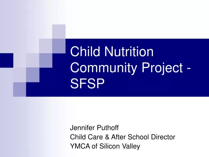 child nutrition community project sfsp