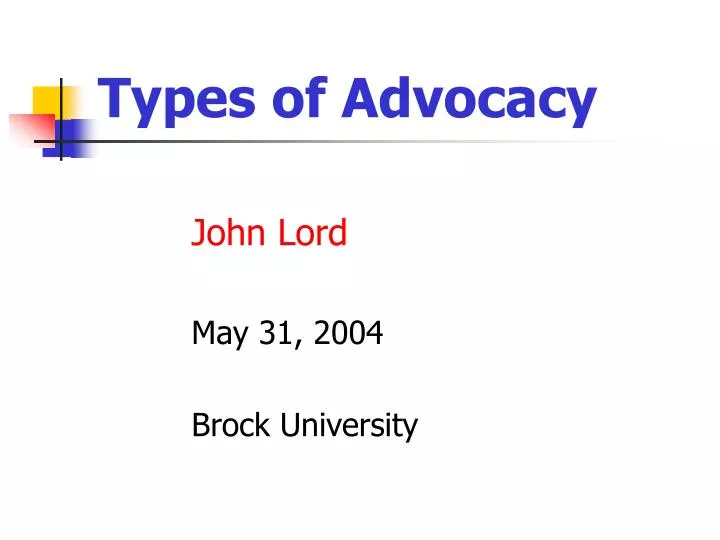 types of advocacy