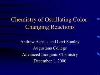Chemistry of Oscillating Color-Changing Reactions