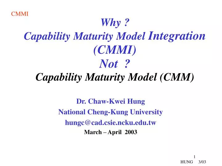 why capability maturity model integration cmmi not capability maturity model cmm