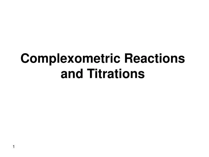 complexometric reactions and titrations