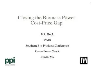 Closing the Biomass Power Cost-Price Gap