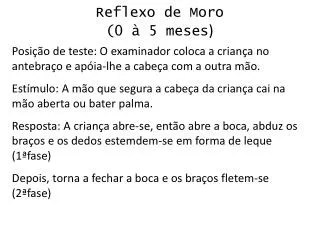 Reflexo de Moro (0 à 5 meses )