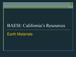 BAESI: California’s Resources