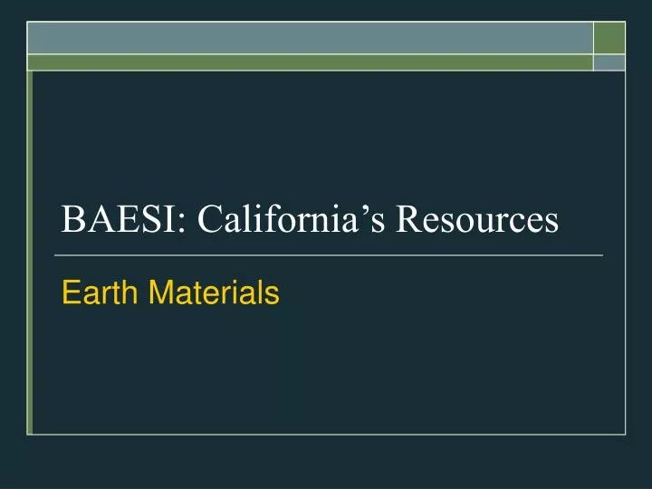baesi california s resources