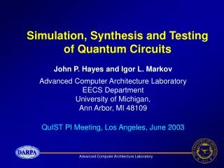 Simulation, Synthesis and Testing of Quantum Circuits