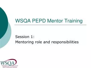 WSQA PEPD Mentor Training