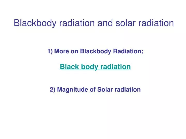 blackbody radiation and solar radiation