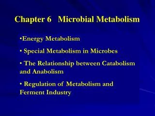 Chapter 6 Microbial Metabolism