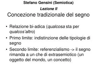 Stefano Gensini (Semiotica) Lezione II Concezione tradizionale del segno