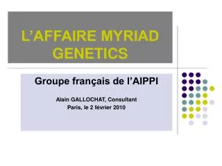 L’AFFAIRE MYRIAD GENETICS