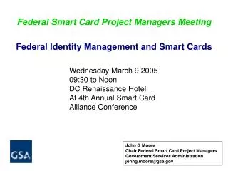 Federal Identity Management and Smart Cards