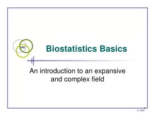 Biostatistics Basics
