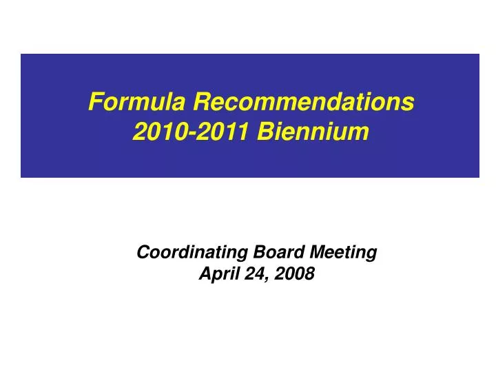 formula recommendations 2010 2011 biennium