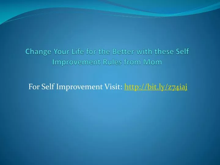 change your life for the better with these self improvement rules from mom