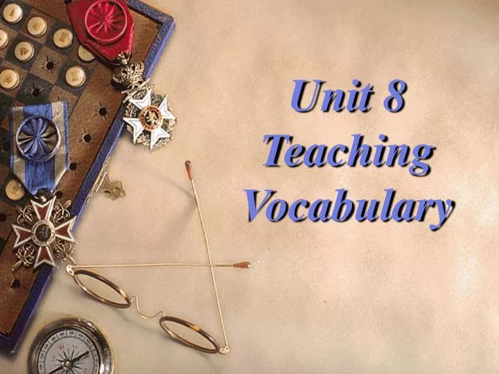 unit 8 teaching vocabulary