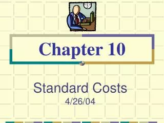 Standard Costs 4/26/04