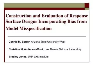 Construction and Evaluation of Response Surface Designs Incorporating Bias from Model Misspecification