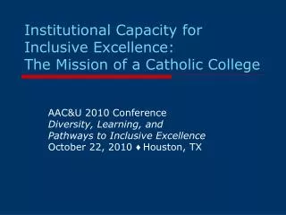 Institutional Capacity for Inclusive Excellence: The Mission of a Catholic College