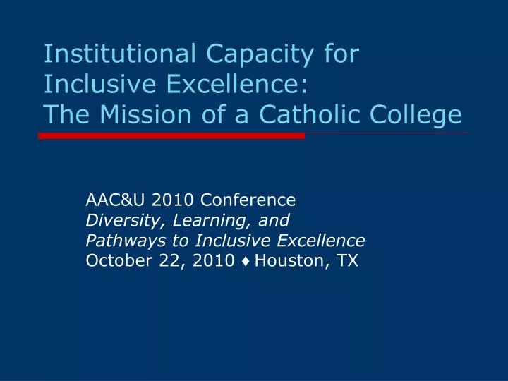 institutional capacity for inclusive excellence the mission of a catholic college
