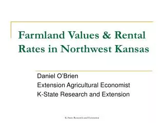Farmland Values &amp; Rental Rates in Northwest Kansas