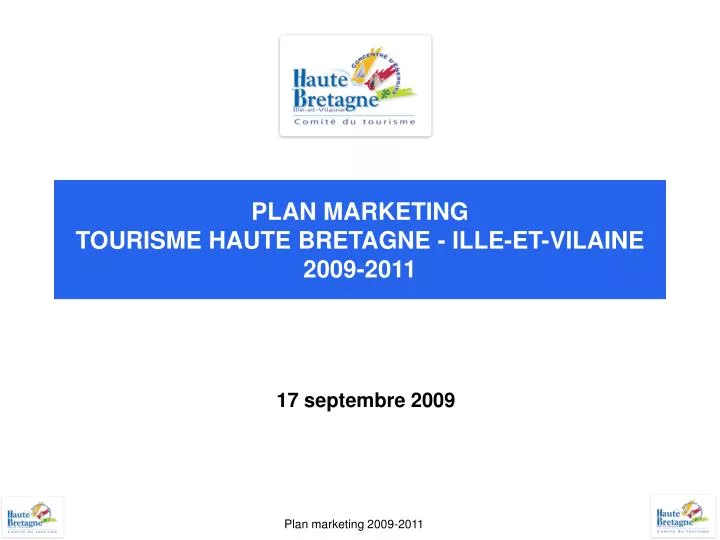 plan marketing tourisme haute bretagne ille et vilaine 2009 2011