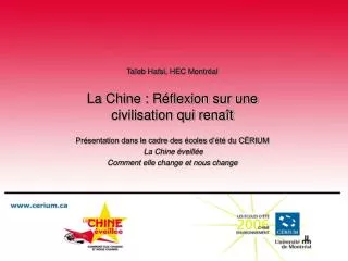 Taïeb Hafsi, HEC Montréal La Chine : Réflexion sur une civilisation qui renaît Présentation dans le cadre des écoles d’é