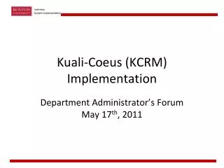 Kuali-Coeus (KCRM) Implementation