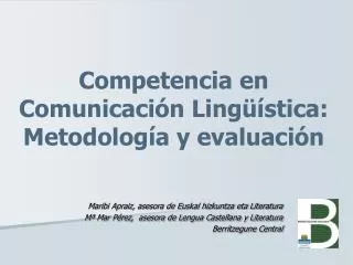 Competencia en Comunicación Lingüística: Metodología y evaluación