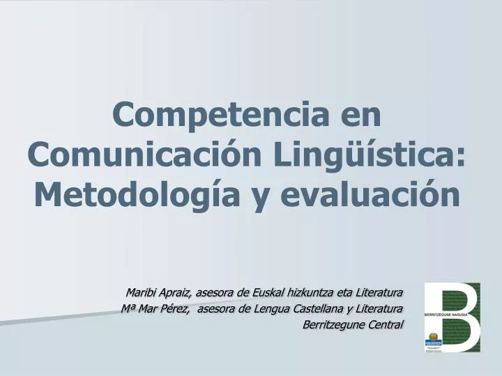 competencia en comunicaci n ling stica metodolog a y evaluaci n