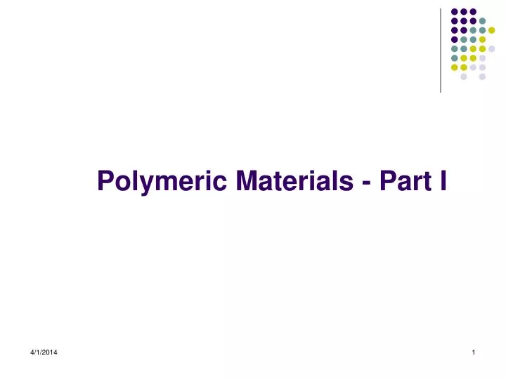 polymeric materials part i