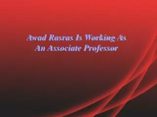 Awad Rasras is working as an Associate Professor