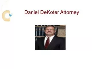 Daniel DeKoter Is An Alumnus Of University Of Iowa Law School