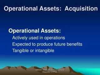 Operational Assets: Acquisition