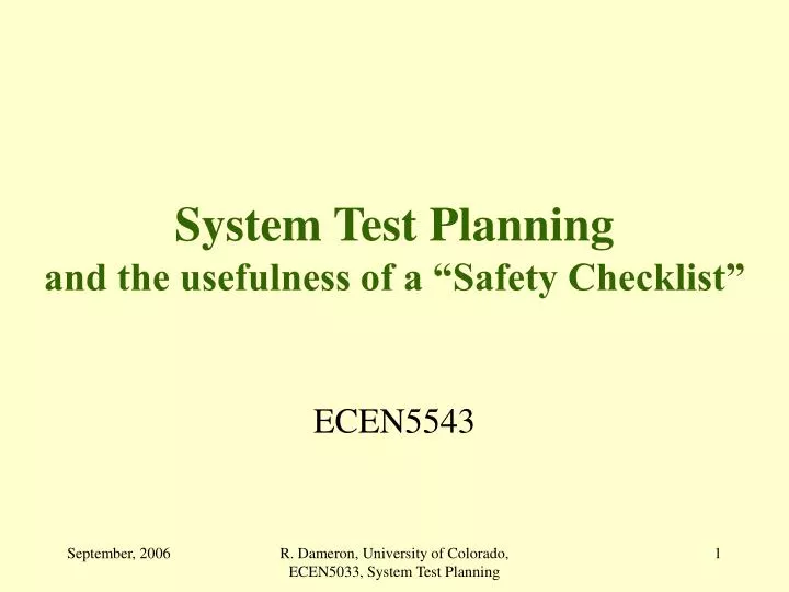 system test planning and the usefulness of a safety checklist
